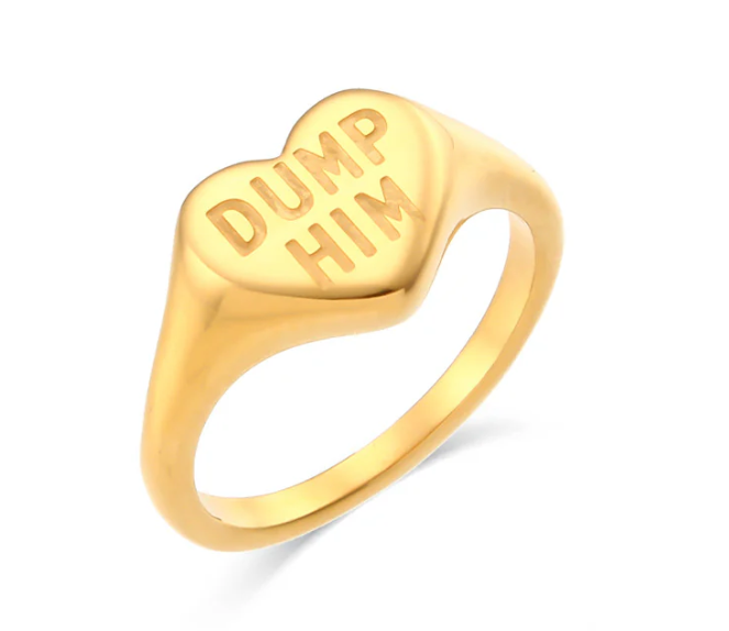 Dump Him Ring